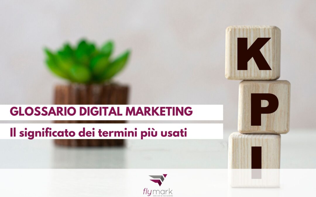 Glossario Digital Marketing: il significato dei termini più usati